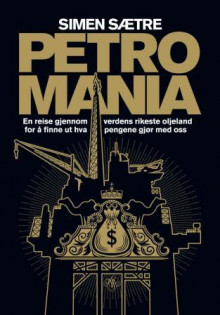 Petromania av Simen Sætre (Heftet)
