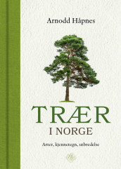 Trær i Norge av Arnodd Håpnes (Innbundet)