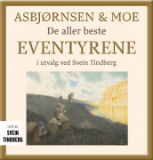 Asbjørnsen & Moe av P. Chr. Asbjørnsen og Jørgen Moe (Nedlastbar lydbok)