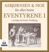 Asbjørnsen og Moe av Peter Christen Asbjørnsen og Jørgen Moe (Nedlastbar lydbok)