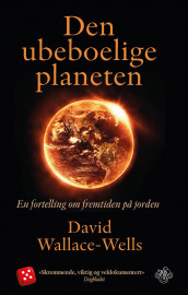 Den ubeboelige planeten av David Wallace-Wells (Ebok)