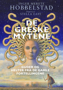 De greske mytene av Inger Merete Hobbelstad (Innbundet)