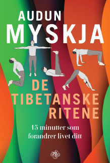 De tibetanske ritene av Audun Myskja (Heftet)