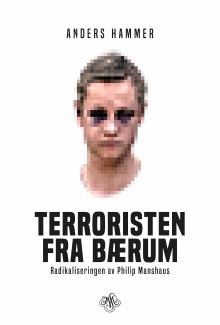 Terroristen fra Bærum av Anders Hammer (Ebok)