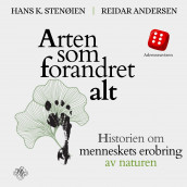 Arten som forandret alt av Reidar Andersen og Hans K. Stenøien (Nedlastbar lydbok)
