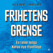 Frihetens grense av Nils Rune Langeland (Nedlastbar lydbok)