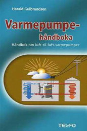 Varmepumper av Harald Gulbrandsen (Heftet)