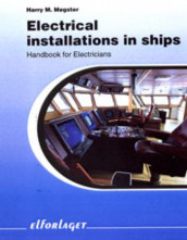 Electrical installations in ships av Harry M. Møgster (Heftet)
