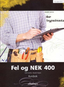 Fel og NEK av Eirik Selvik og Harald Aasen (Heftet)