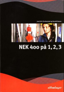 NEK 400 på 1,2,3 av Just Erik Ormbostad og Harald Aasen (Heftet)