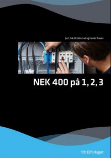 NEK 400 på 1,2,3 av Just Erik Ormbostad og Harald Aasen (Heftet)