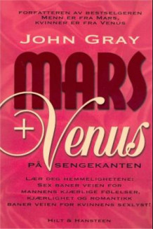 Mars og Venus på sengekanten av John Gray (Heftet)