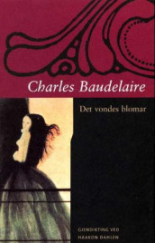 Det vondes blomar av Charles Baudelaire (Innbundet)