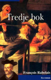 Tredje bok av François Rabelais (Heftet)