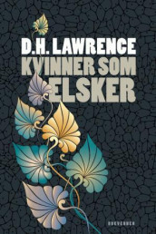 Kvinner som elsker av D.H. Lawrence (Innbundet)