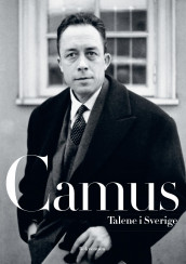 Talene i Sverige av Albert Camus (Innbundet)