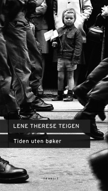 Tiden uten bøker av Lene Therese Teigen (Innbundet)