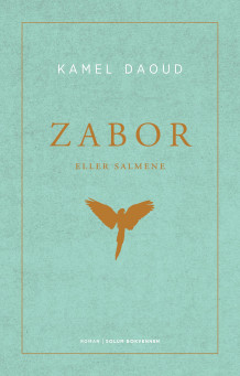 Zabor, eller Salmene av Kamel Daoud (Innbundet)