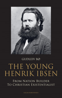 The young Henrik Ibsen av Gudleiv Bø (Innbundet)