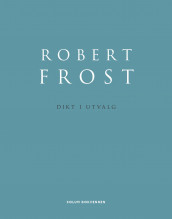 Dikt i utvalg av Robert Frost (Innbundet)
