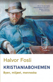 Kristianiabohemen av Halvor Fosli (Heftet)