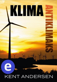 Klima antiklimaks av Kent Andersen (Ebok)