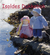 Isoldes dukkebok av Isolde Garm (Innbundet)