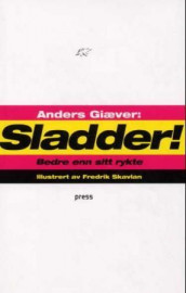 Sladder av Anders Giæver (Heftet)
