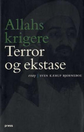 Allahs krigere av Sven Kærup Bjørneboe (Innbundet)