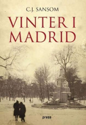 Vinter i Madrid av C.J. Sansom (Innbundet)