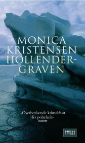 Hollendergraven av Monica Kristensen (Heftet)