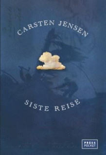 Siste reise av Carsten Jensen (Heftet)