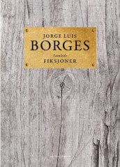 Samlede fiksjoner av Jorge Luis Borges (Innbundet)