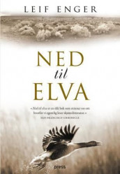 Ned til elva av Leif Enger (Ebok)