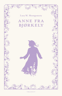 Anne fra Bjørkely av L.M. Montgomery (Ebok)