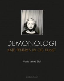 Demonologi av Kate Pendry og Marie Laland Ekeli (Innbundet)