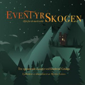 Eventyrskogen av Jacob Grimm og Wilhelm Grimm (Nedlastbar lydbok)