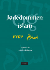 Jødedommen og islam av Levi Geir Eidhamar og Dagfinn Rian (Heftet)
