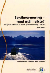 Språknormering, med mål i sikte? av Helge Omdal (Heftet)