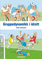 Gruppedynamikk i idrett av Rune Høigaard (Heftet)