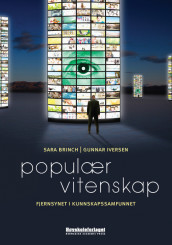 Populær vitenskap av Sara Brinch og Gunnar Iversen (Heftet)