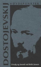 Fjodor Dostojevskij av Fjodor M. Dostojevskij (Heftet)