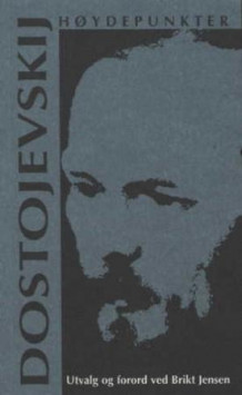 Fjodor Dostojevskij av Brikt Jensen og Fjodor M. Dostojevskij (Heftet)