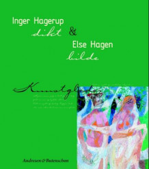Inger Hagerup og Else Hagen av Merete Røsvik Granlund og Inger Hagerup (Innbundet)