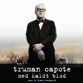 Med kaldt blod av Truman Capote (Lydbok-CD)