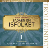 Trollbundet av Margit Sandemo (Lydbok MP3-CD)