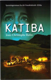 Katiba av Jean-Christophe Rufin (Ebok)