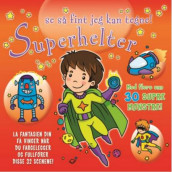 Superhelter! av Celina Karine Myhra (Heftet)