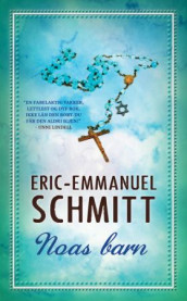 Noas barn av Eric-Emmanuel Schmitt (Heftet)