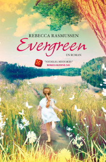 Evergreen av Rebecca Rasmussen (Heftet)